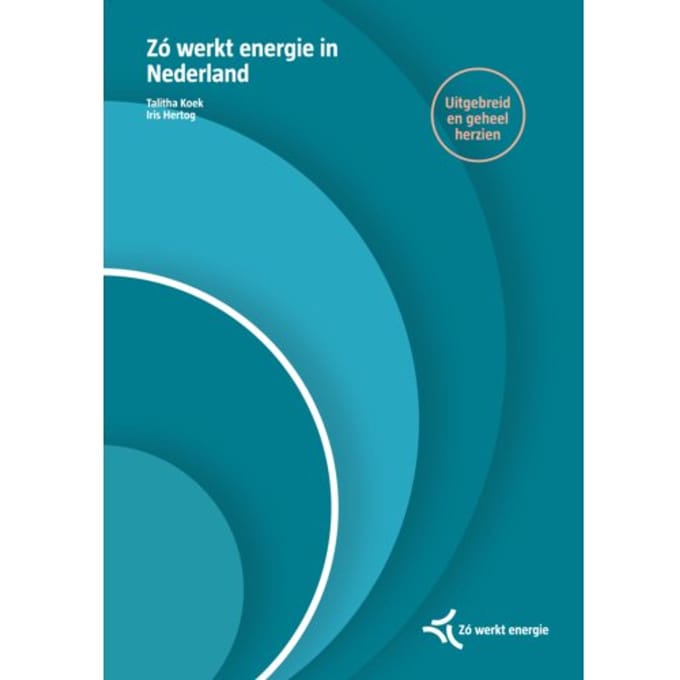 Zó Werkt Energie In Nederland - Talitha Koek