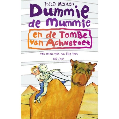 Dummie De Mummie En De Tombe Van Achnetoet - Dummie De Mummie - Tosca Menten