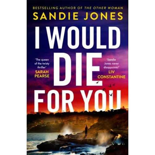I Would Die For You - Sandie Jones