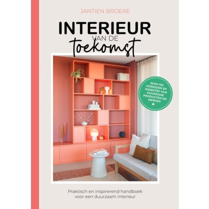 Interieur Van De Toekomst - Jantien Broere