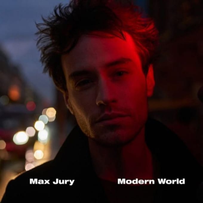 Modern World - Max Jury