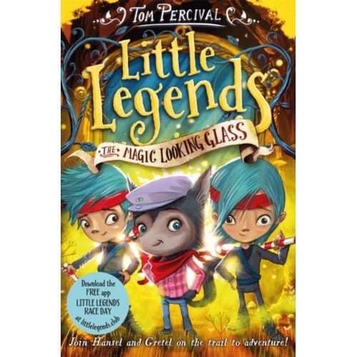The Magic Looking Glass - Little Legends - Tom (Author/Illustrator) Perciva