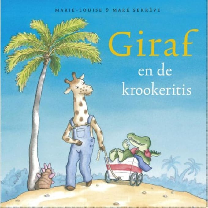Giraf En De Krookeritis - Giraf - Marie-Louise Sekreve