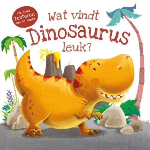 Wat Vindt Dinosaurus Leuk? - Wat Vindt ... Leuk? - Suzanne Fossey