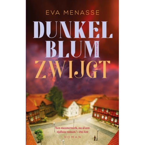 Dunkelblum Zwijgt - Eva Menasse
