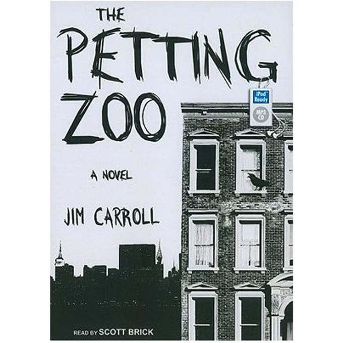 The Petting Zoo - Jim Carroll
