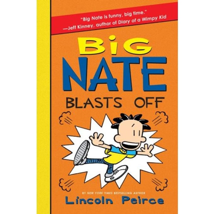 Big Nate Blasts Off - Big Nate - Lincoln Peirce