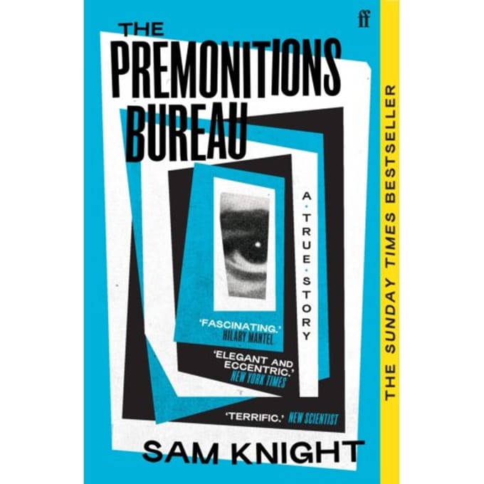 The Premonitions Bureau - Sam Knight