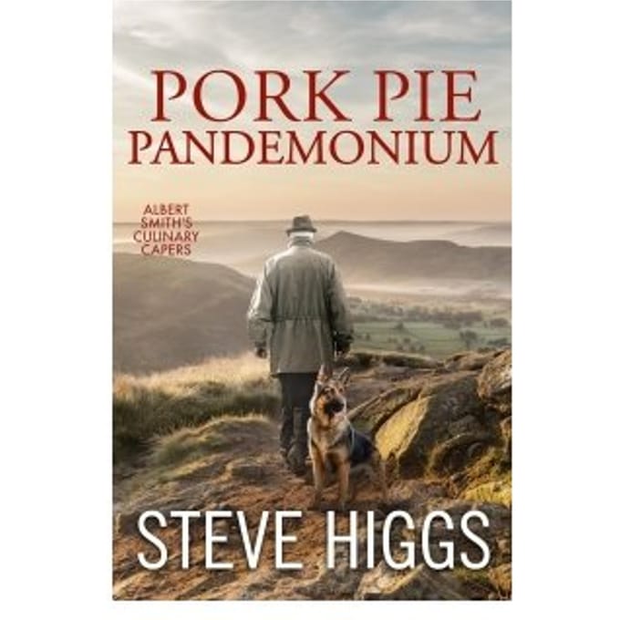 Pork Pie Pandemonium - Albert Smith's Culinary Capers - Steve Higgs