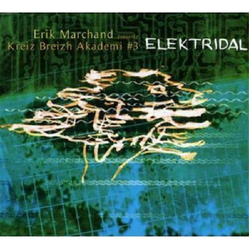 Elektridal - Erik Marchand Presente Kreiz Bre
