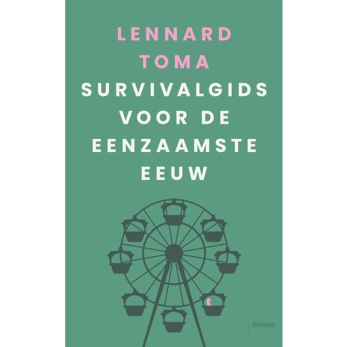 Survivalgids Voor De Eenzaamste Eeuw - Lennard Toma