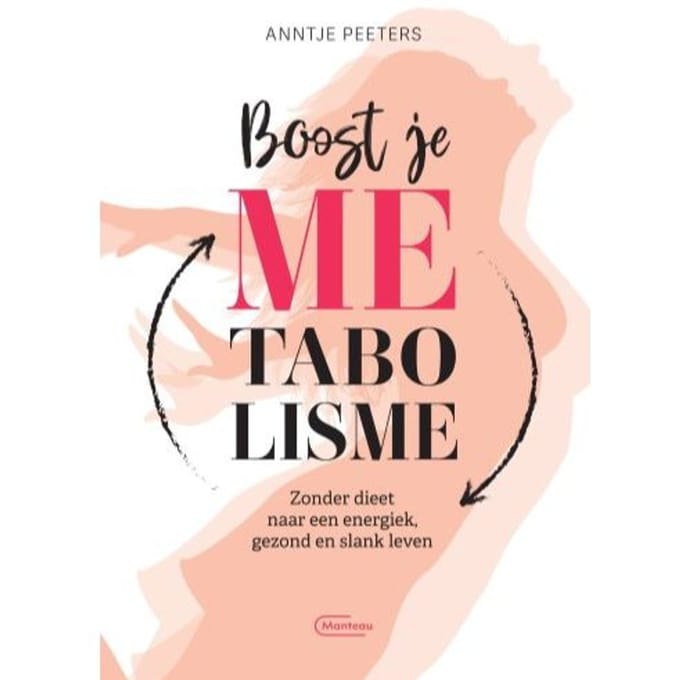 Boost Je Metabolisme - Anntje Peeters