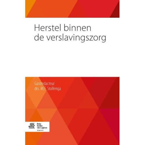 Herstel Binnen De Verslavingszorg