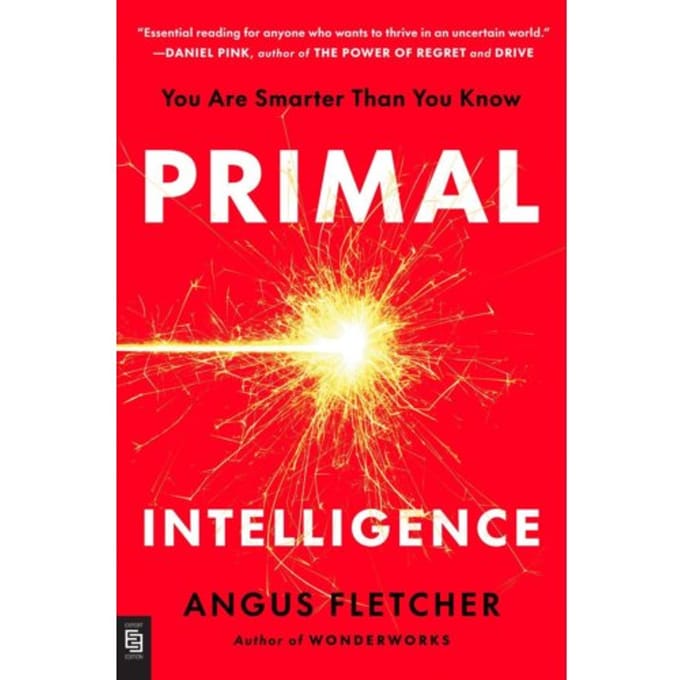 Primal Intelligence - Angus Fletcher