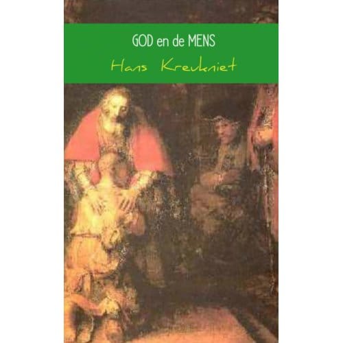 God En De Mens - Hans Kreukniet