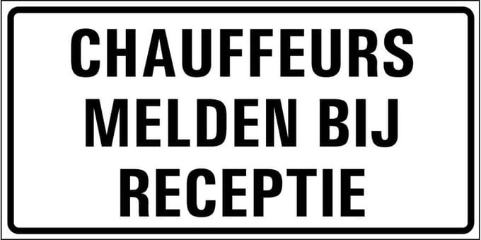 Chauffeurs melden bij receptie sticker 300 x 150 mm