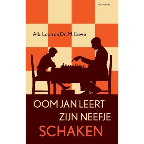 Oom Jan Leert Zijn Neefje Schaken - Max Euwe
