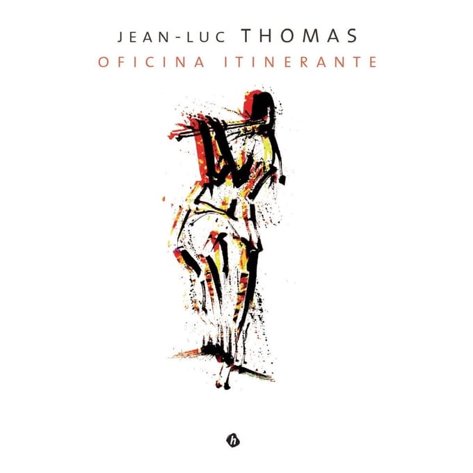 Jean-Luc Thomas - Oficina Itinerante (CD)