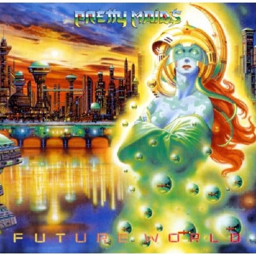 Future World - Pretty Maids