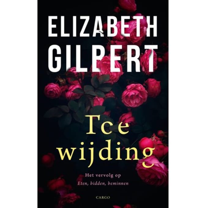 Toewijding - Elizabeth Gilbert