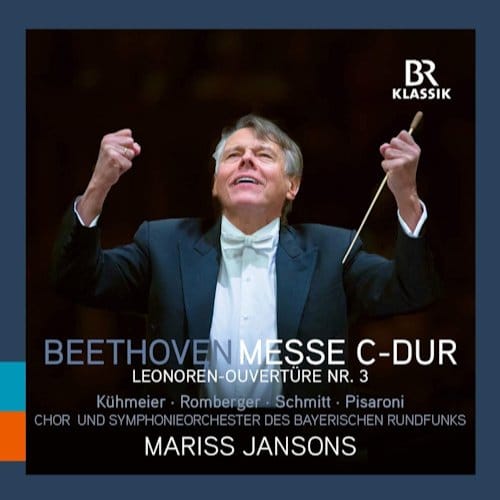 Genia Kühmeier, Gerhild Romberger, Maximilan Schmitt, Luca Pisaroni, Mariss Jansons - Mass In C Major, Op. 86 | Leonore Overture No. 3, (CD)