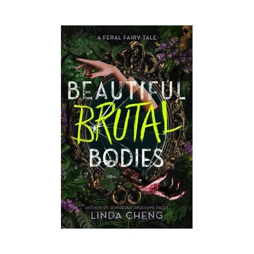 Beautiful Brutal Bodies - Linda Cheng