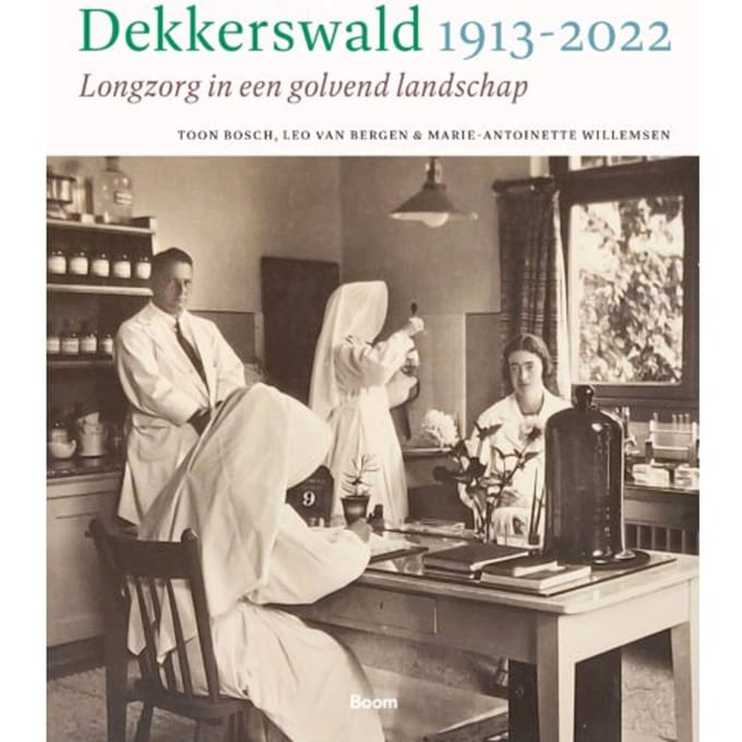Dekkerswald 1913-2022 - Toon Bosch