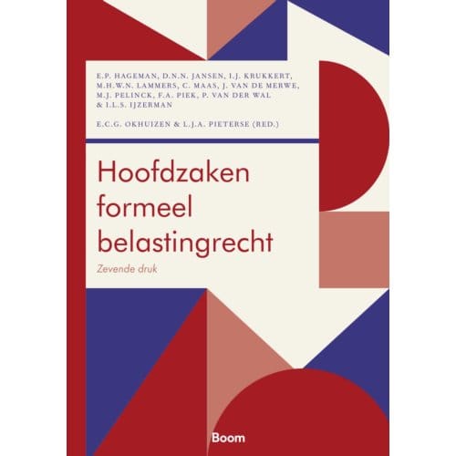 Hoofdzaken Formeel Belastingrecht - Boom Fiscale Studieboeken - E.P. Hageman