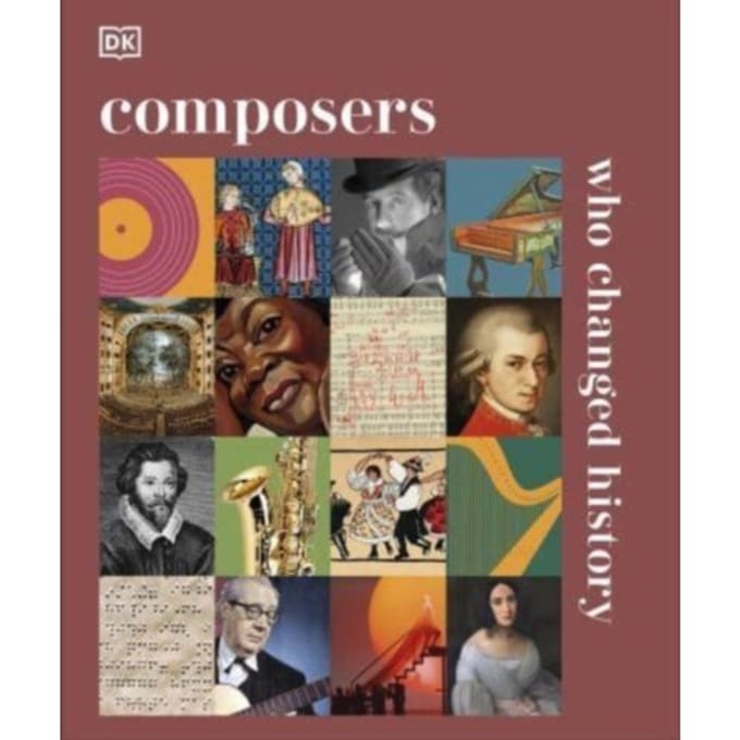 Composers Who Changed History - Dk History Changers - DK