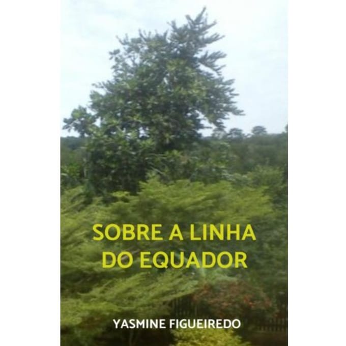 Sobre A Linha Do Equador - Yasmine Figueiredo