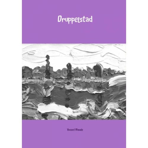 Druppelstad - Vincent Massée