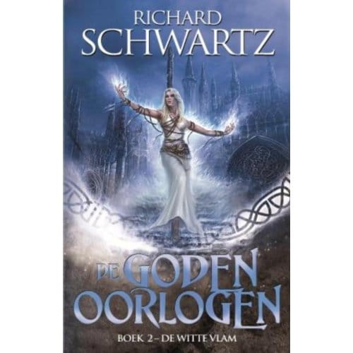 De Witte Vlam - De Godenoorlogen - Richard Schwartz