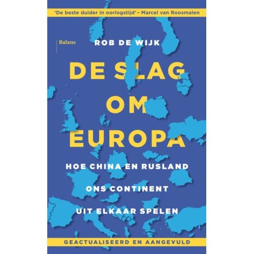 De Slag Om Europa - Rob de Wijk