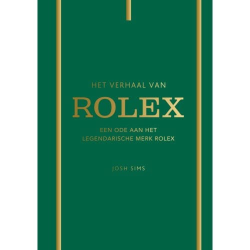 Het Verhaal Van Rolex - Josh Sims