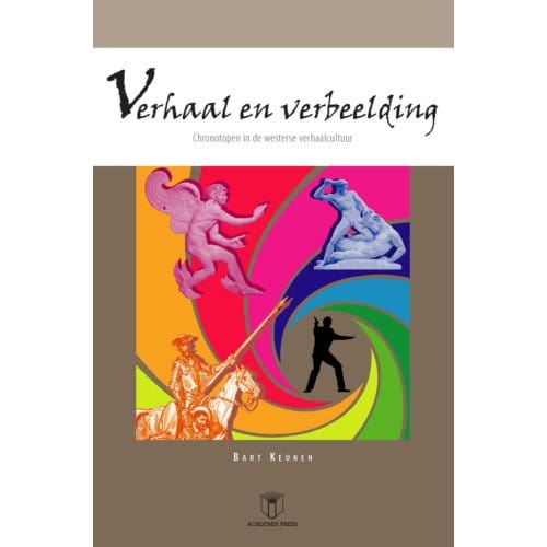 Verhaal En Verbeelding - Bart Keunen