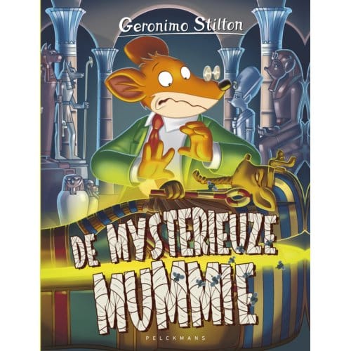 De Mysterieuze Mummie - Geronimo Stilton - Geronimo Stilton
