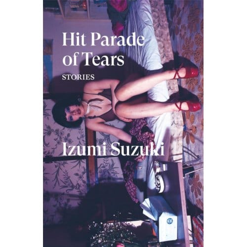 Hit Parade Of Tears - Verso Fiction - Izumi Suzuki
