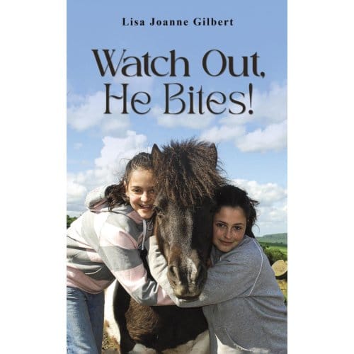 Watch Out, He Bites! - Lisa Joanne Gilbert