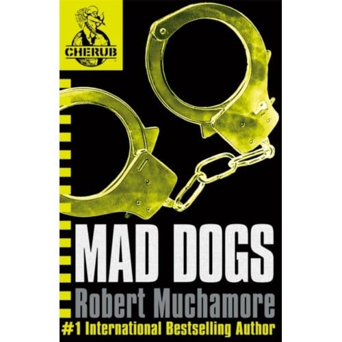 Cherub: Mad Dogs - Cherub - Robert Muchamore