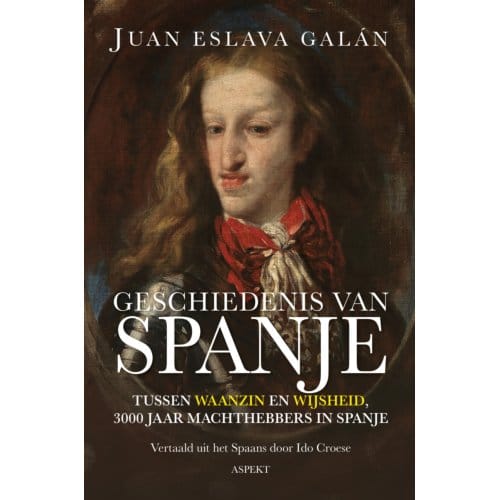 Geschiedenis Van Spanje - Juan Eslava Galán