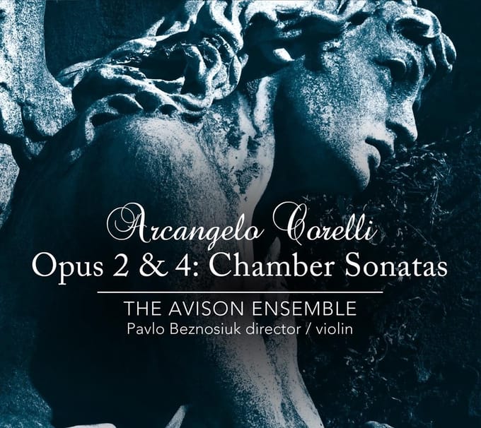 Pavlo Beznosiuk & The Avison Ensemble - Corelli: Opus 2 & 4: Chamber Sonatas (2 CD)