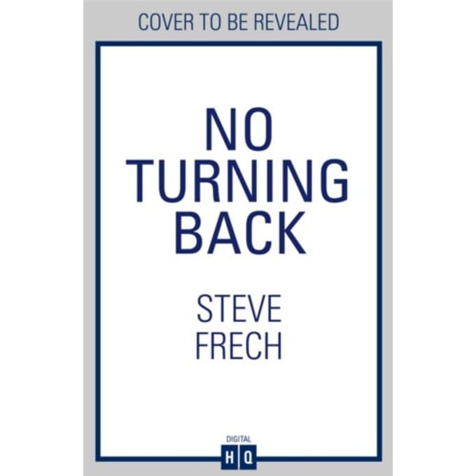 No Turning Back - Steve Frech