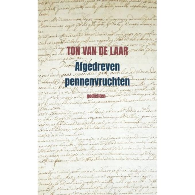 Afgedreven Pennenvruchten - Ton Van de Laar