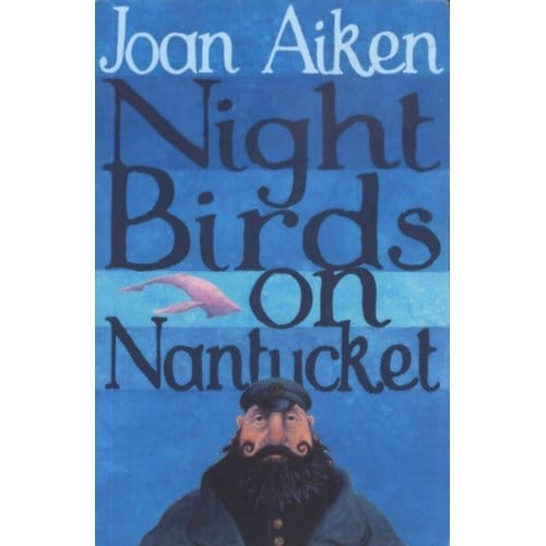 Night Birds On Nantucket - The Wolves Of Willoughby Chase Sequence - Joan Aiken