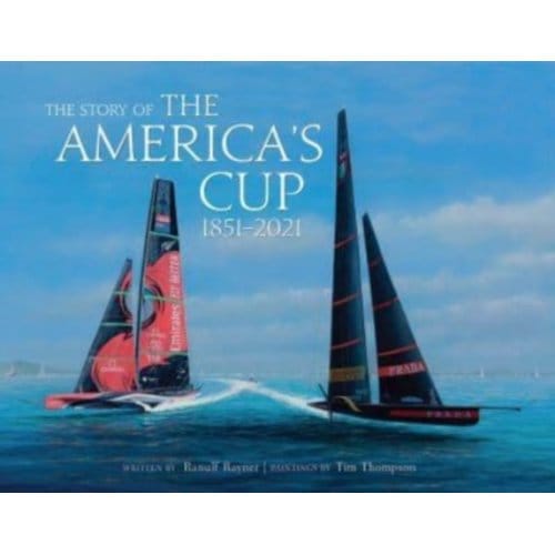 The Story Of The America's Cup - Ranulf Rayner