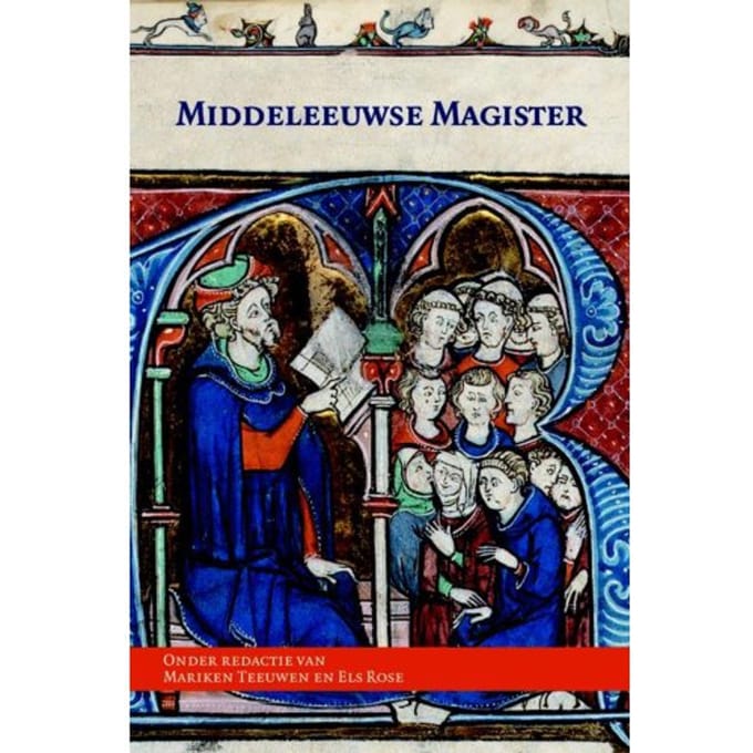 Middeleeuwse Magister - Middeleeuwse Studies En Bronnen