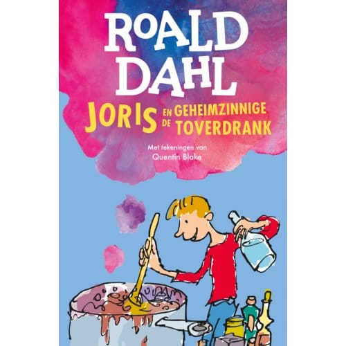 Joris En De Geheimzinnige Toverdrank - Roald Dahl