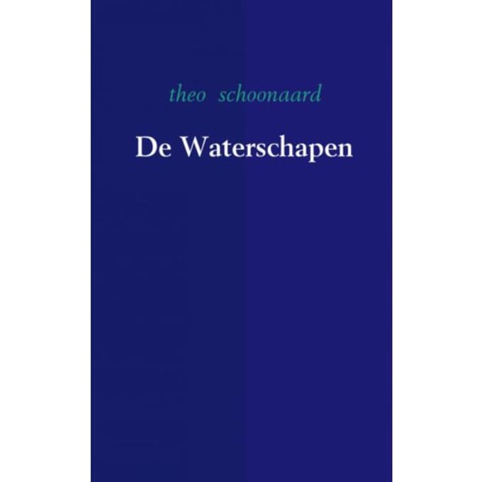De Waterschapen - Theo Schoonaard