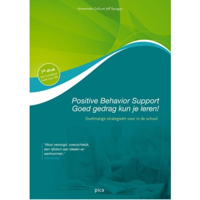 Positive Behavior Support - Goed Gedrag Kun Je Leren - Annemieke Golly
