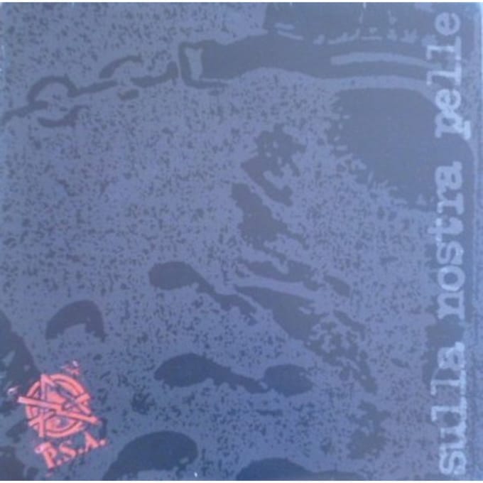 P.S.A. - Sulla Nostra Pelle LP